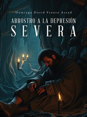 cover image of ARROSTRO a LA DEPRESIÓN SEVERA